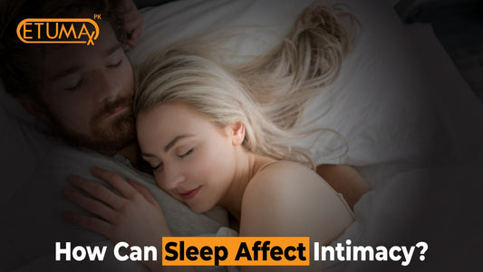 How Can Sleep Affect Intimacy?