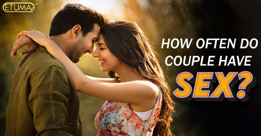 How Often Do Couples Have Sex? - Etumax.pk